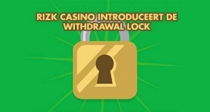bij rizk casino kun je je uitbetalingen beschermen met de withdrawal lock functie