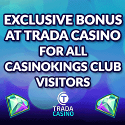 exclusive welcome bonus for casinokings visitors at trada casino