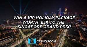 win VIP holiday package to grand prix of singapore at casinoroom